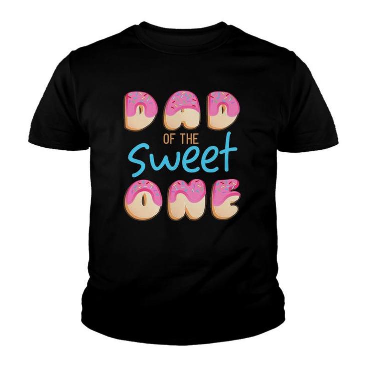 Dad Of Sweet One First Birthday Party Matching Family Donut Youth T-shirt