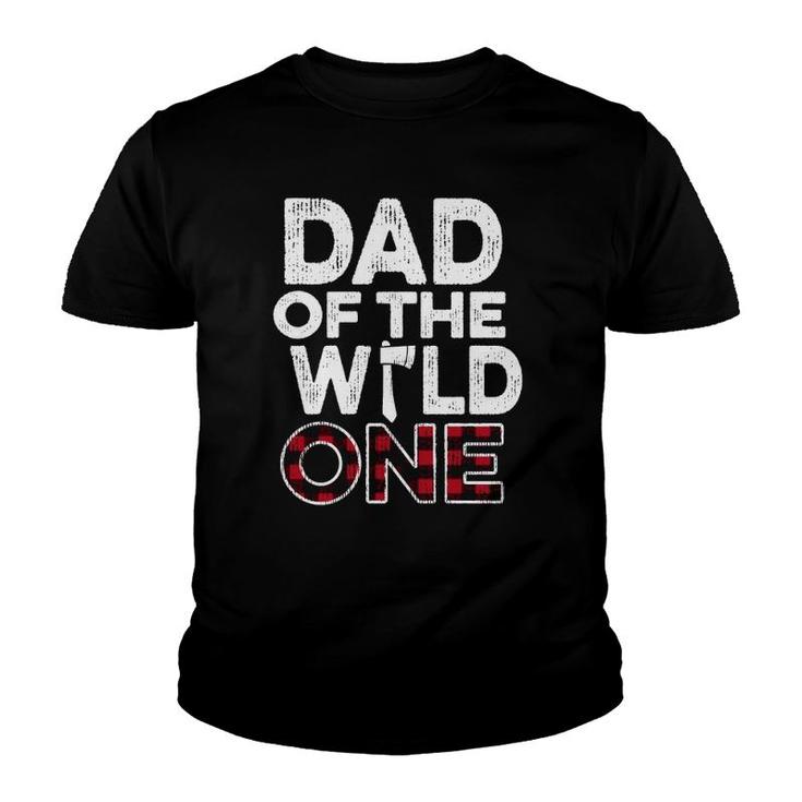 Dad Of The Wild One Lumberjack First Birthday Baby Shower Youth T-shirt