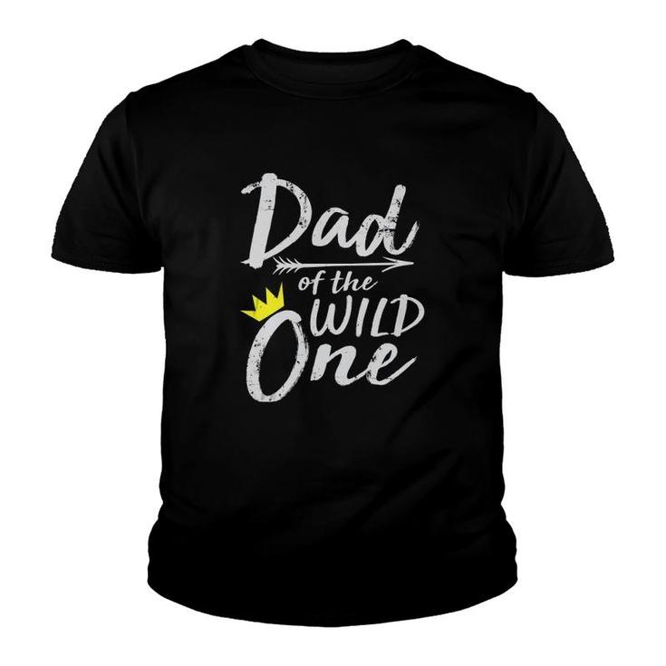 Dad Of The Wild One  Youth T-shirt