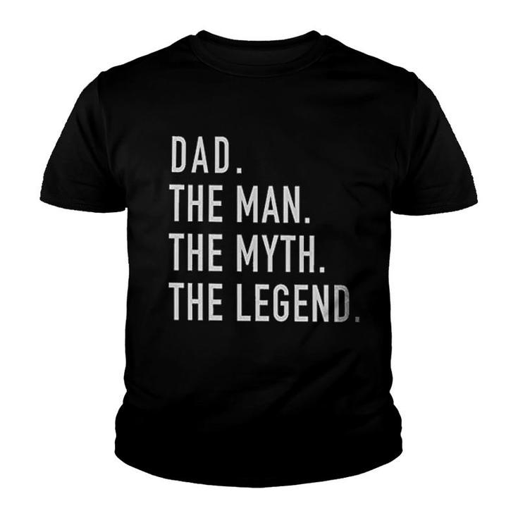 Dad The Man Myth Legend Youth T-shirt