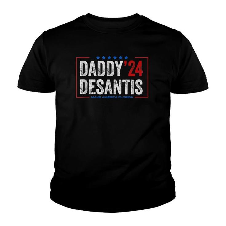 Daddy 2024 Desantis Make America Florida, Desantis 2024 Tee  Youth T-shirt