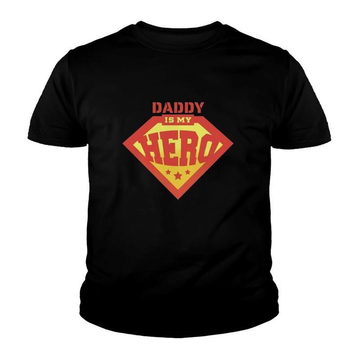 Daddy Is My Hero Father's Day Youth T-shirt
