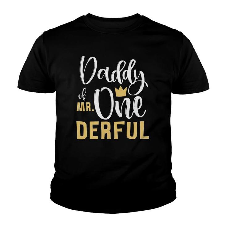 Daddy Of Mr Onederful 1St Birthday First One Derful Matching  Youth T-shirt