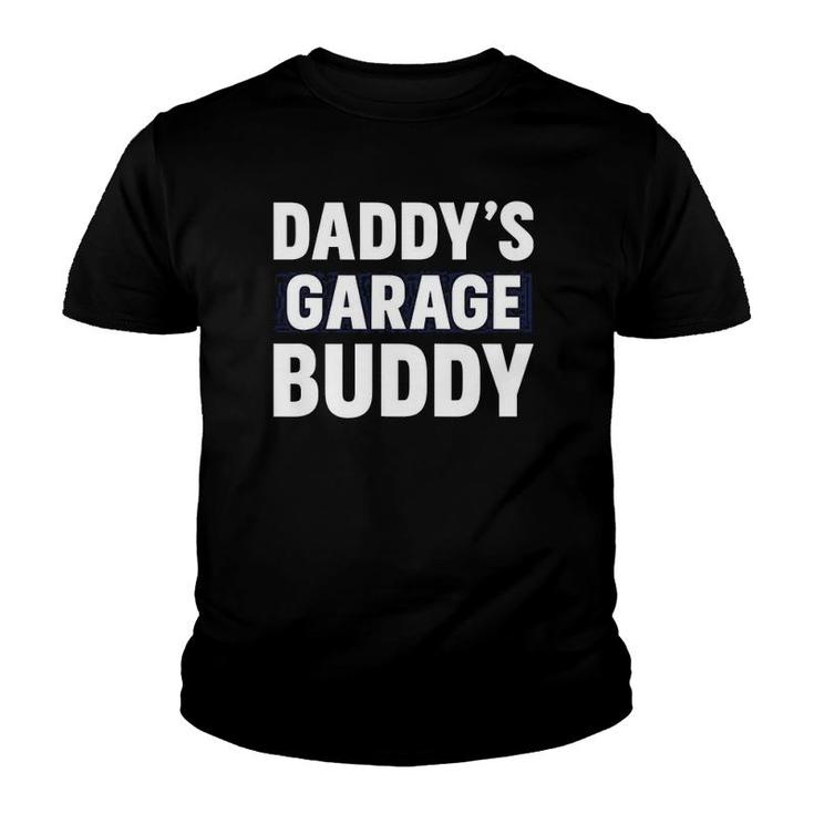 Daddy's Garage Buddy Gift For Dad's Helper Youth T-shirt