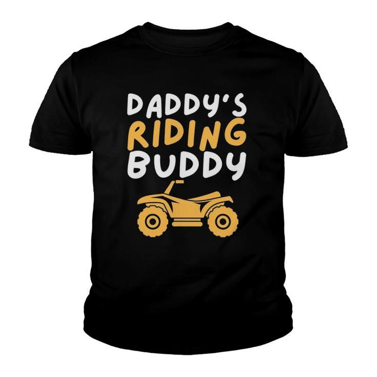 Daddy's Riding Buddy - Quad Biker Atv 4 Wheeler Gift Youth T-shirt