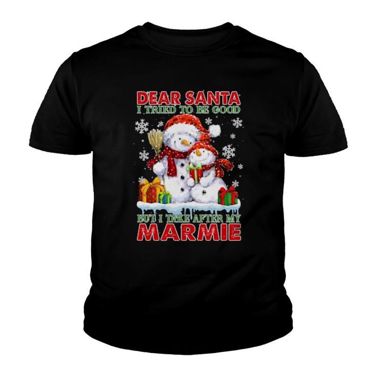 Dear Santa I Tried To Be Good But I Take After My Marmie  Youth T-shirt