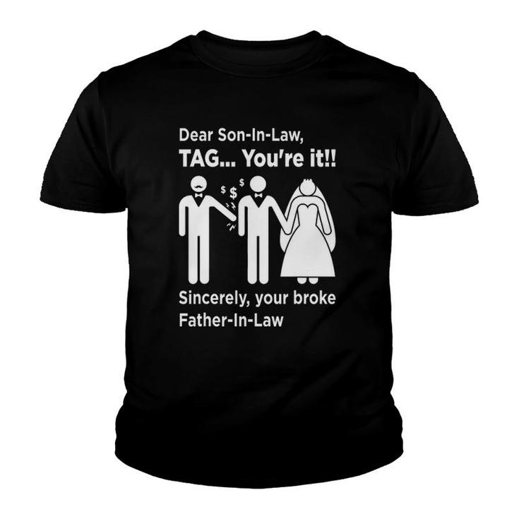 Dear Son-In-Law - Father Of The Bride Dad Wedding Marriage Youth T-shirt