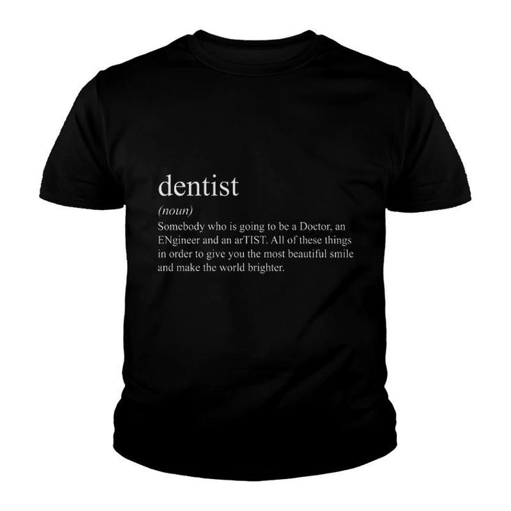 Dentist Noun Definition Youth T-shirt