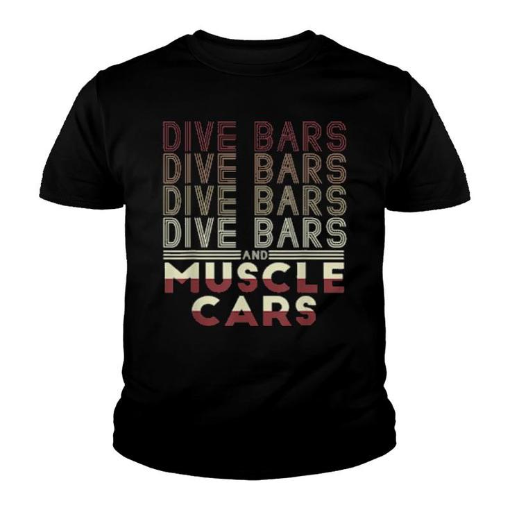 Dive Bars And Muscle Cars 70S Inspired  Youth T-shirt