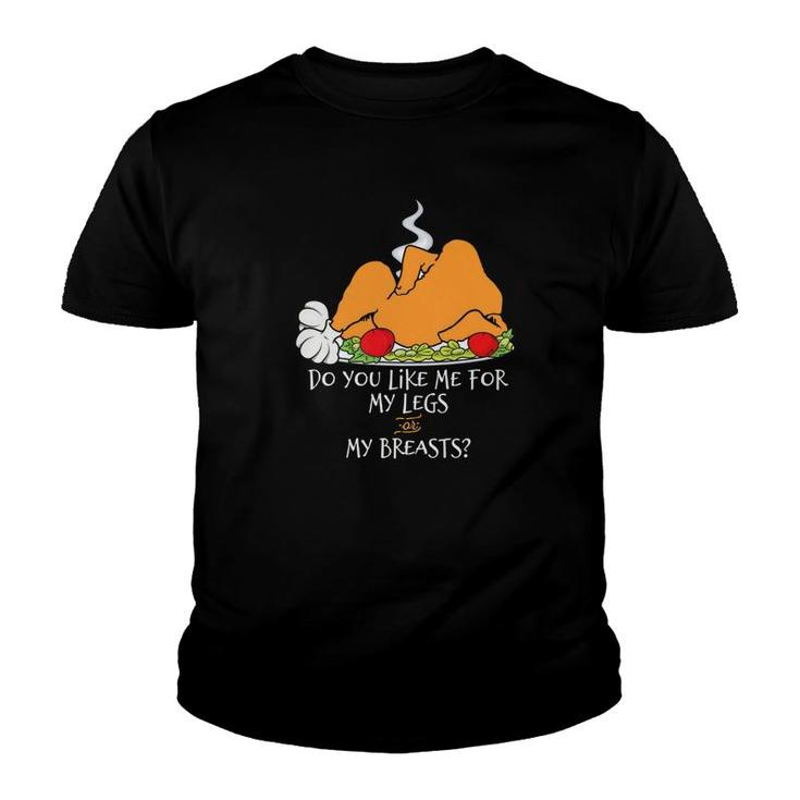 Do You Like My Legs Or Breasts Naughty Turkey Pun Tee Youth T-shirt