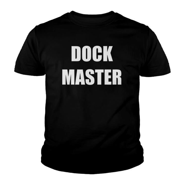 Dock Master Employees Official Uniform Work Design Youth T-shirt
