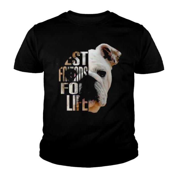Dog English Bulldog Best Friends For Life Bulldog Dog Pet Lovers 508 Paws Youth T-shirt