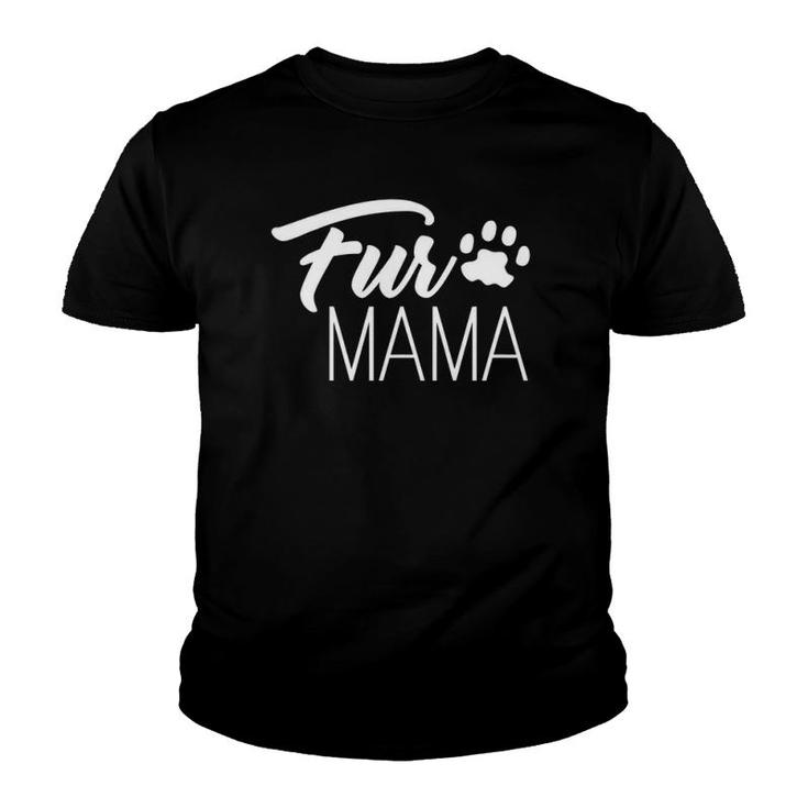Dog Lover Funny Gift - Fur Mama Youth T-shirt