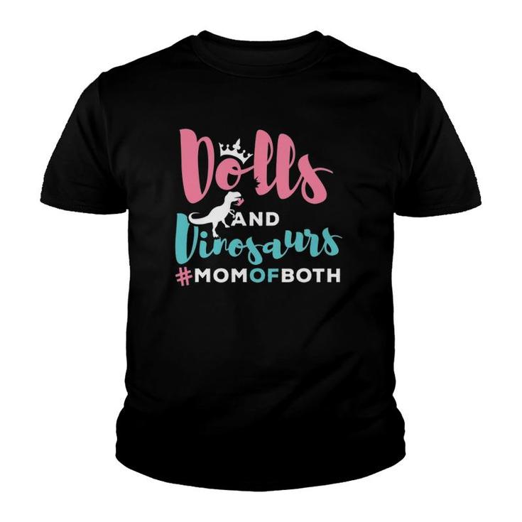 Dolls And Dinosaurs Mom Of Both Mother's Day Gifts Youth T-shirt
