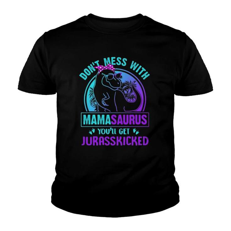 Don't Mess With Mamasaurusrex Mother's Day Youth T-shirt