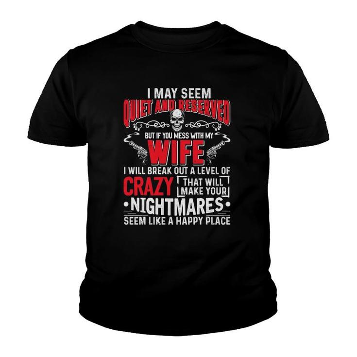 Don't Mess With My Wife  Funny Gift For Men Youth T-shirt