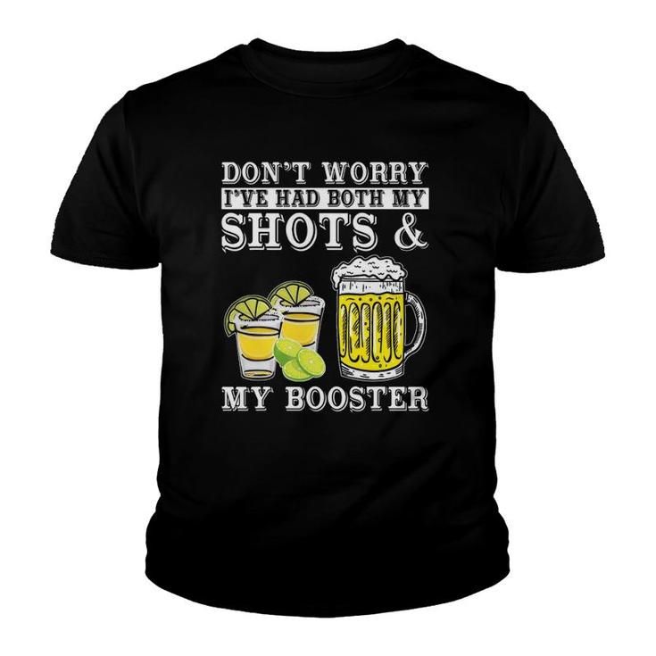 Don't Worry I've Had Both My Shots And Booster Drinking Team Youth T-shirt