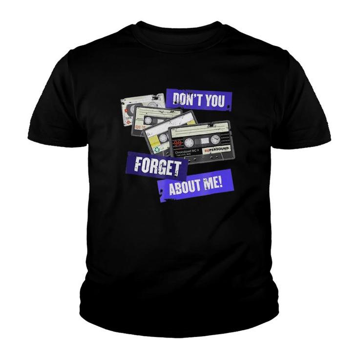 Don't You Forget About Me , Retro Analogue Cassette Youth T-shirt