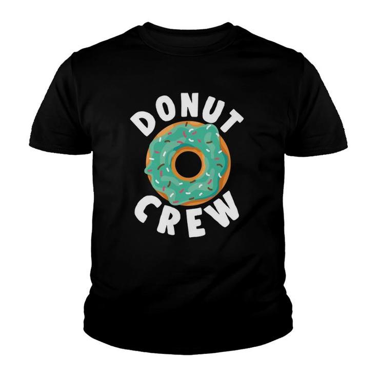 Donut Crew Funny Doughnut Food Sweet Sprinkle Party  Youth T-shirt