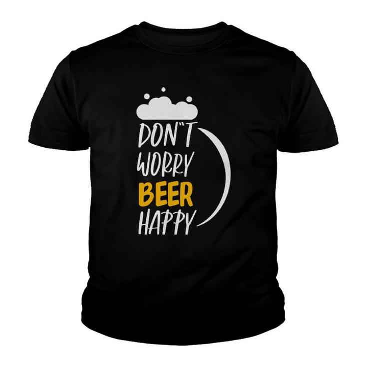 Don´T Worry Beer Happy Youth T-shirt