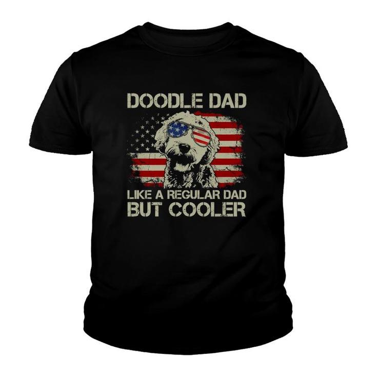 Doodle Dad Goldendoodle Regular Dad But Cooler American Flag Youth T-shirt