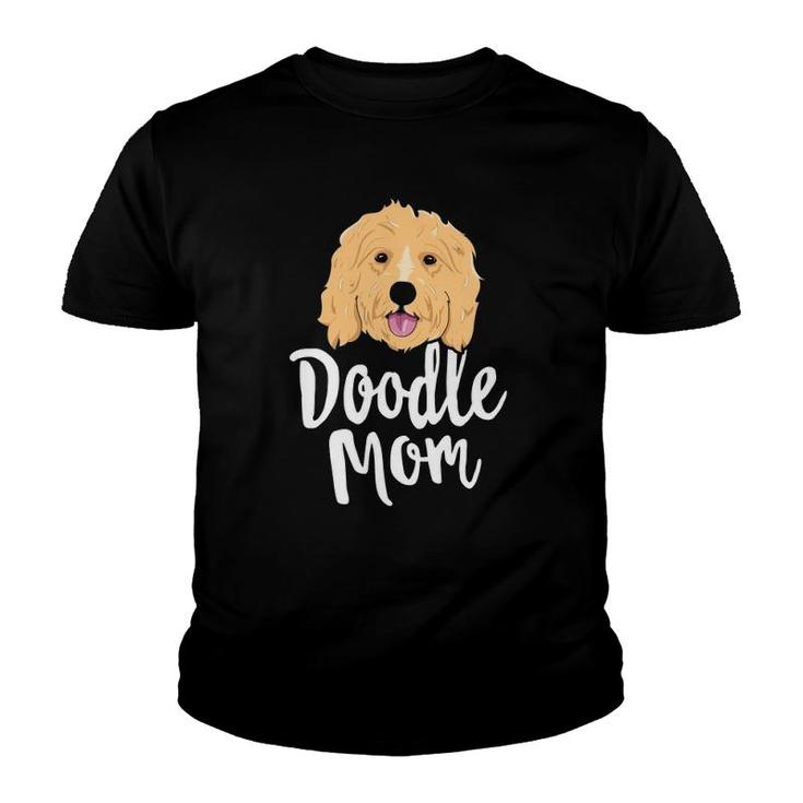 Doodle Mom Goldendoodle Dog Puppy Mother Youth T-shirt