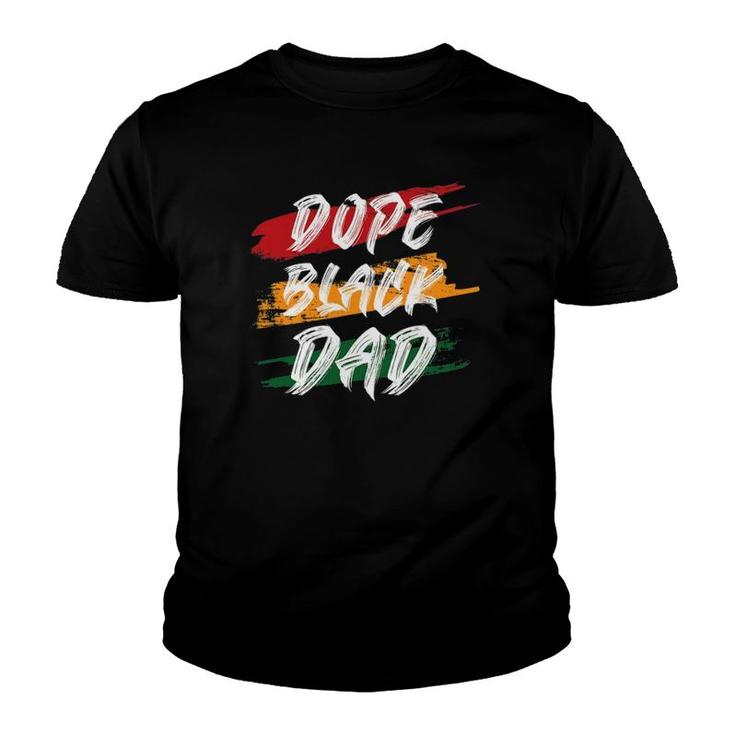 Dope Black Dad  Black Fathers Matter Tee For Men Dad Youth T-shirt