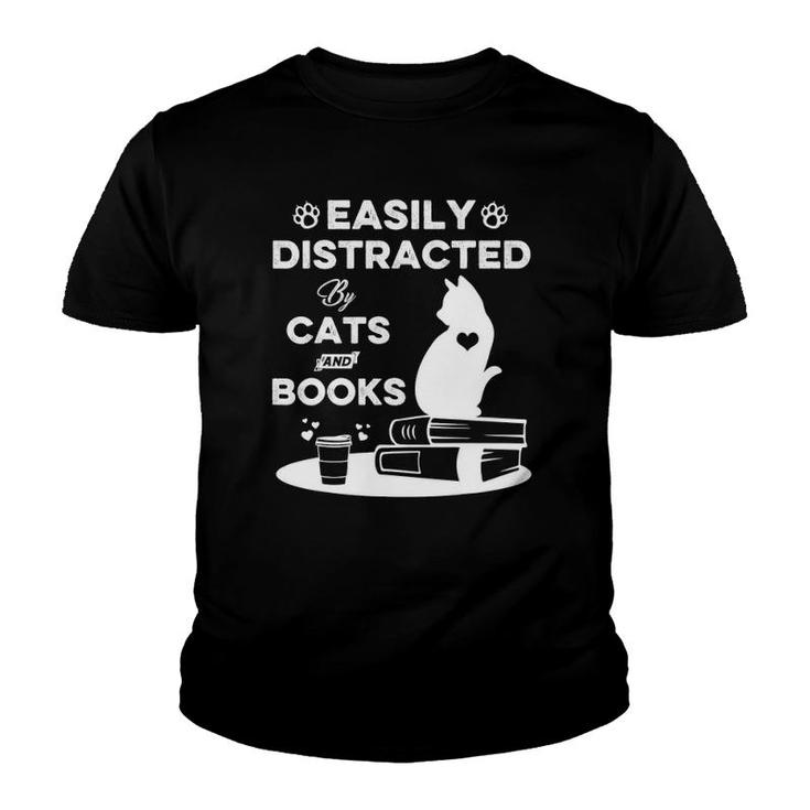 Easily Distracted By Cats And Books  Cat Book Lover Youth T-shirt