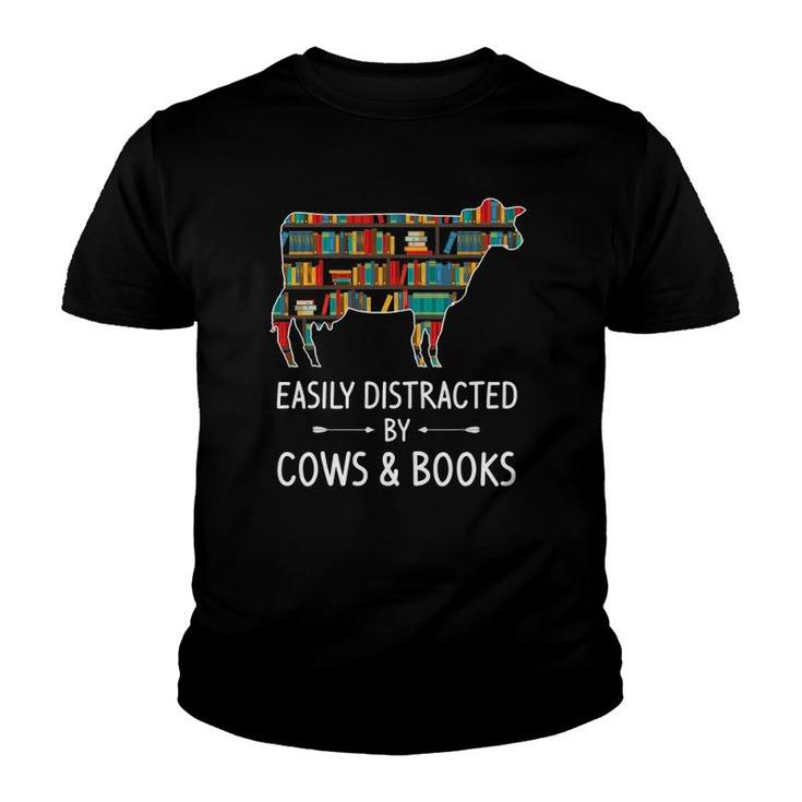 Easily Distracted By Cows & Books Lover Gift Heifer Farm Youth T-shirt