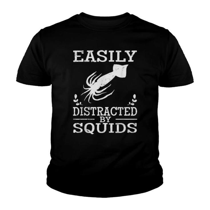 Easily Distracted By Squids Cute Quote Vintage  Youth T-shirt