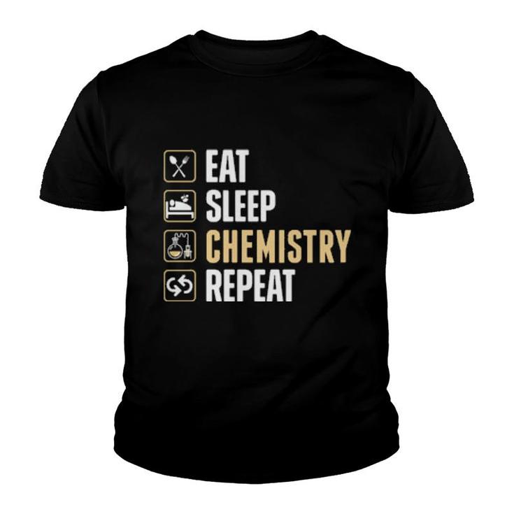Eat Sleep Chemistry Repeat  Youth T-shirt