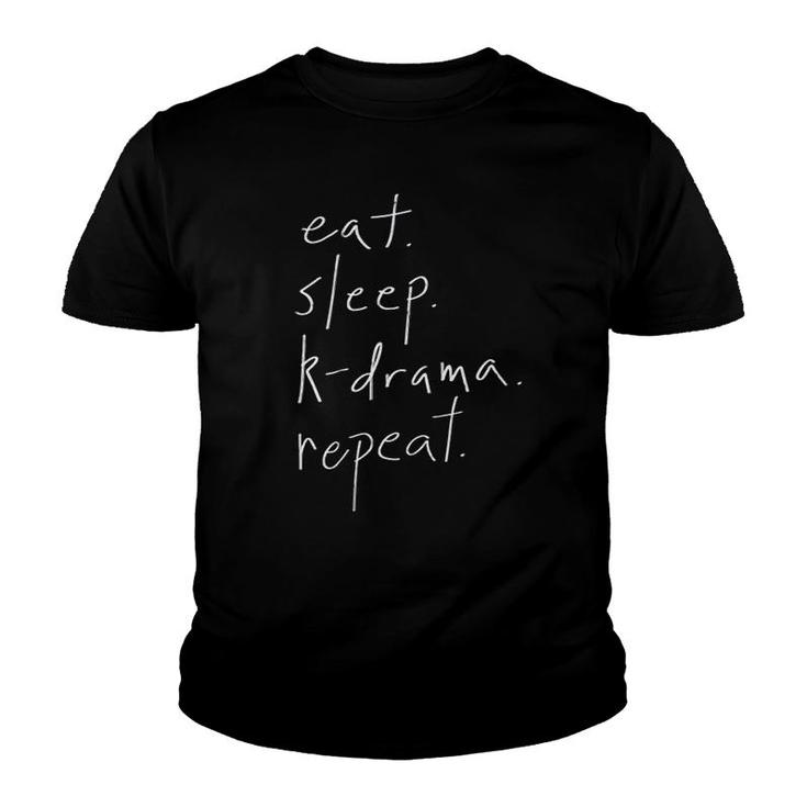 Eat Sleep Kdrama Repeat Youth T-shirt