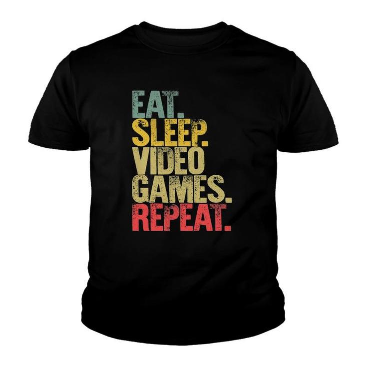 Eat Sleep Repeat Eat Sleep Video Games Repeat Youth T-shirt