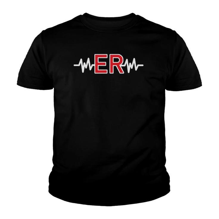 Er Nurse For Emergency Room Rn Lvn Emt Doctor  Youth T-shirt