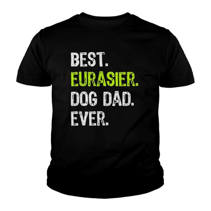 Eurasier Dog Dad Father's Day Dog Lovers Youth T-shirt
