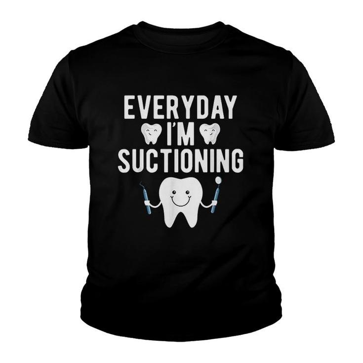 Everyday Im Suctioning Youth T-shirt