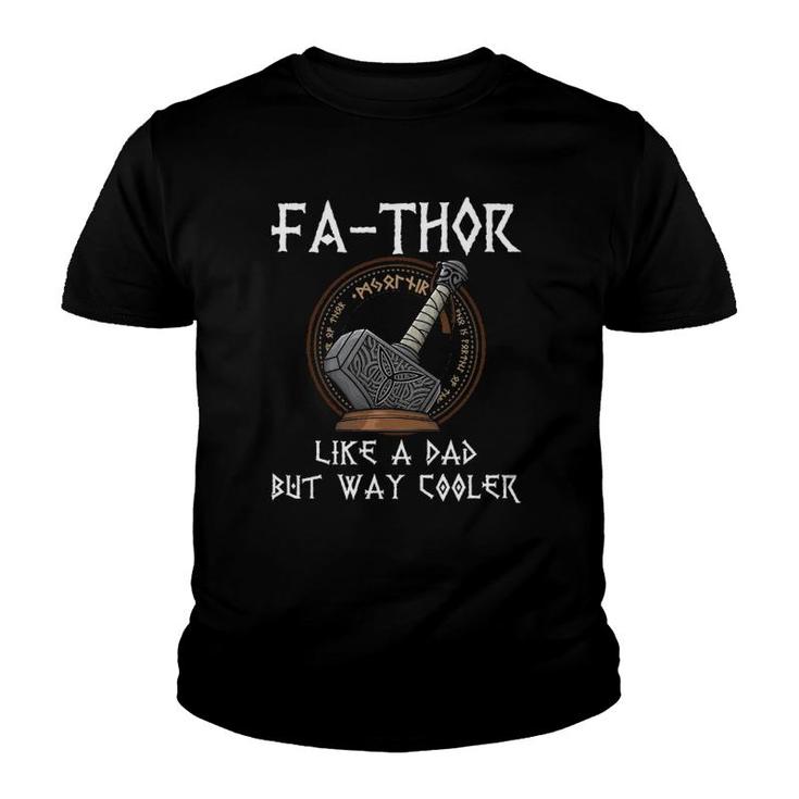 Fa-Thor - Fathers Day Fathers Day Giftdad Father Youth T-shirt