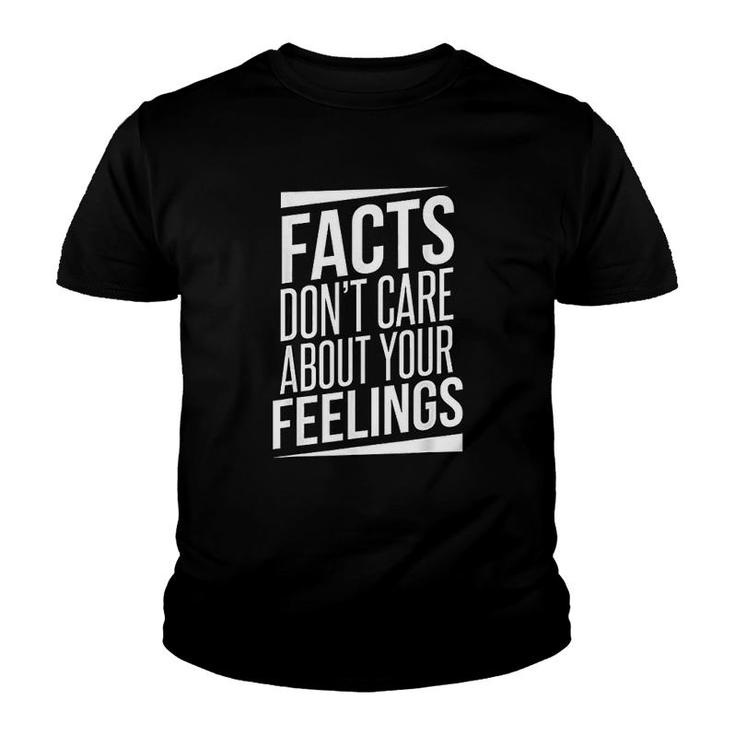 Facts Dont Care About Your Feelings Youth T-shirt