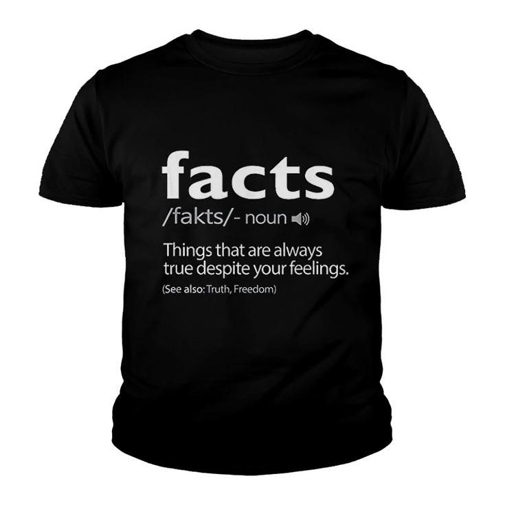 Facts Over Feelings Definition Politically Incorrect Youth T-shirt