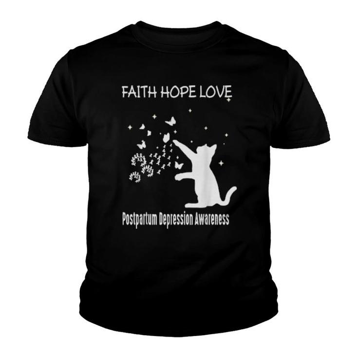 Faith Hope Love Postpartum Depression Awareness  Youth T-shirt