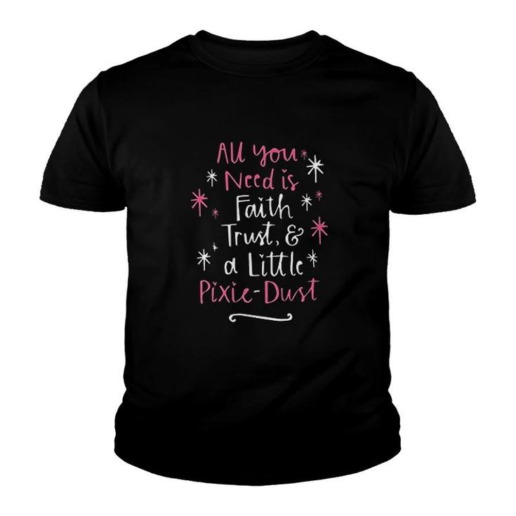 Faith Trust And Pixie Dust  Magical Fairy Youth T-shirt