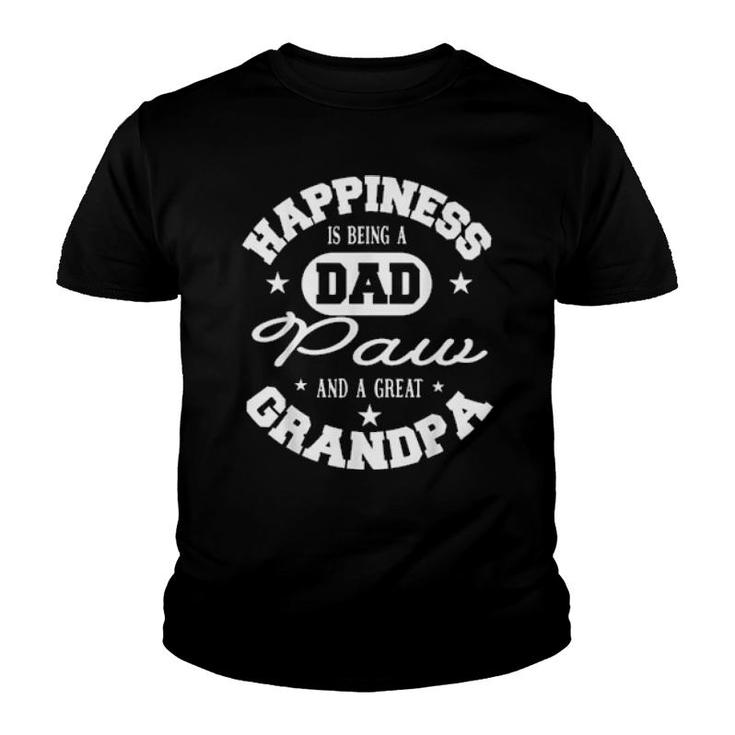 Family 365 Happiness Is Being A Dad Paw & Great Grandpa  Youth T-shirt