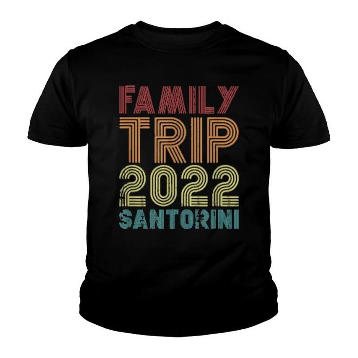 Family Trip 2022 Santorini Vacation Matching Vintage Retro  Youth T-shirt