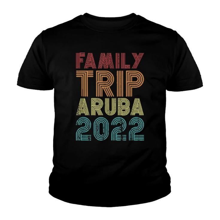 Family Trip Aruba 2022 Vacation Matching Vintage Retro Cool  Youth T-shirt