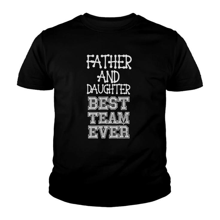Father & Daughter - Best Team Ever - Sports Youth T-shirt