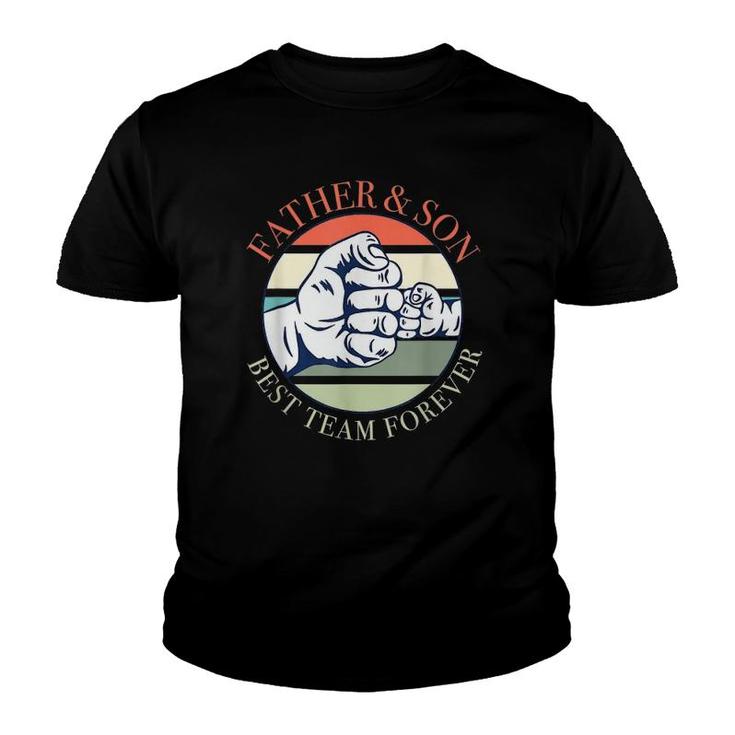 Father And Son - Best Team Forever Big Love Best Dad Youth T-shirt