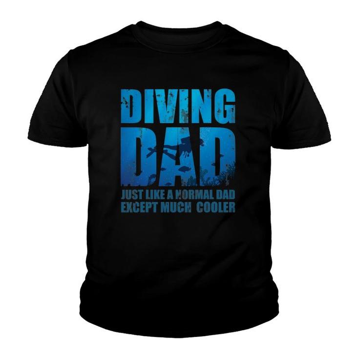 Father's Day Diver Dad Gift Idea Scuba Diving Youth T-shirt
