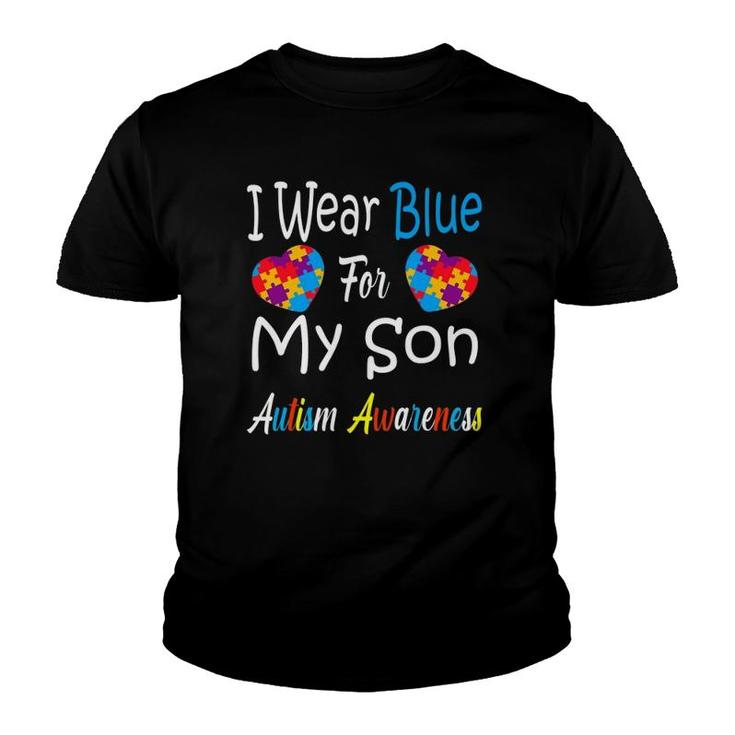 Father's Day Gift I Wear Blue For My Son Autism Awareness Youth T-shirt