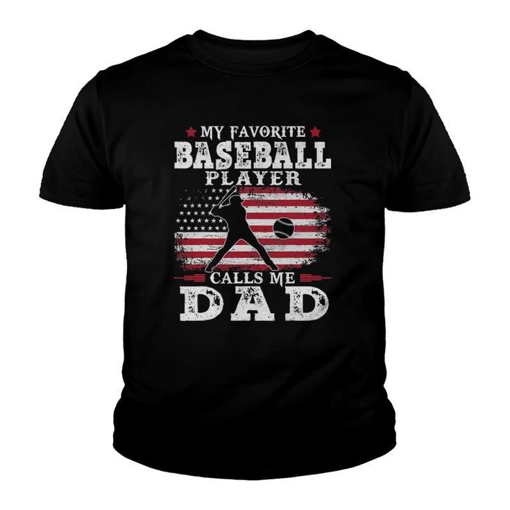 Favorite Baseball Player Calls Me Dad Usa Flag Father's Day Youth T-shirt