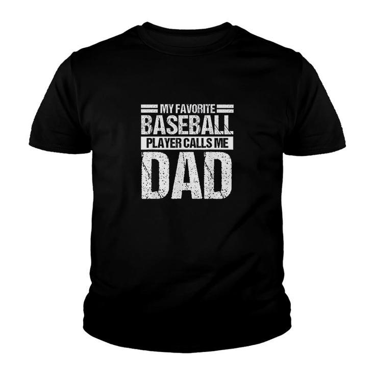 Favorite Baseball Player Calls Me Dad Youth T-shirt